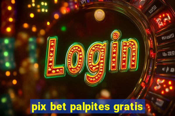 pix bet palpites gratis